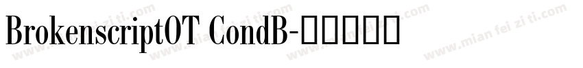 BrokenscriptOT CondB字体转换